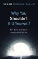Why You Shouldn’t Kill Yourself
