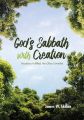 God’s Sabbath with Creation