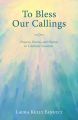 To Bless Our Callings