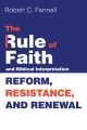 The Rule of Faith and Biblical Interpretation