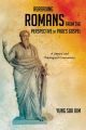 Rereading Romans from the Perspective of Paul’s Gospel