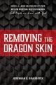 Removing the Dragon Skin