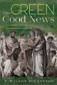 The Green Good News