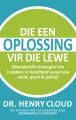 Die een oplossing vir die lewe