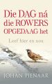 Die dag na die rowers opgedaag het