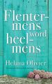 Flentermens word heelmens