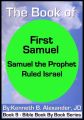 The Book of First Samuel - Samuel the Prophet Ruled Israel