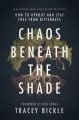 Chaos Beneath the Shade: How to Uproot and Stay Free from Bitterness