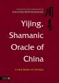 Yijing, Shamanic Oracle of China