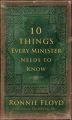 10 Things Every Minister Needs to Know