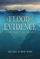 Flood of Evidence, A