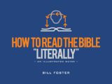 ow to Read the Bible "Literally