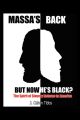 Massa's Back but Now He's Black?