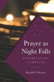 Prayer as Night Falls