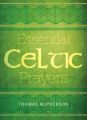 Essential Celtic Prayers