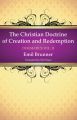 The Christian Doctrine of Creation and Redemption