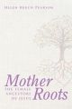 Mother Roots