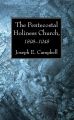 The Pentecostal Holiness Church, 18981948