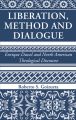 Liberation, Method and Dialogue Liberation, Method and Dialogue