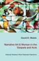 Narrative Art & Women in the Gospels and Acts Narrative Art & Women in the Gospels and Acts