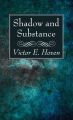 Shadow and Substance