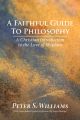 A Faithful Guide to Philosophy