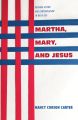 Martha, Mary, and Jesus