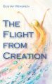 The Flight from Creation