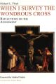 When I Survey the Wondrous Cross