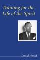 Training for the Life of the Spirit