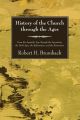 History of the Church through the Ages