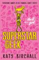 The It Girl: Superstar Geek