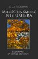 Milosc na smierc nie umiera. Rozwazania na drodze krzyzowej