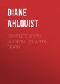 Complete Idiot's Guide to Life After Death