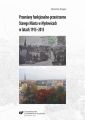 Przemiany funkcjonalno-przestrzenne Starego Miasta w Myslowicach w latach 1913–2013