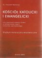 Kosciol Katolicki i Ewangelicki na przestrzeni szesciu stuleci w poludniowej czesci starostwa szestenskiego