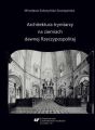 Architektura trynitarzy na ziemiach dawnej Rzeczypospolitej Architektura trynitarzy na ziemiach dawnej Rzeczypospolitej