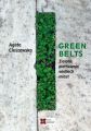 Green belts Zielone pierscienie wielkich miast