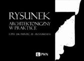 Rysunek architektoniczny w praktyce, czyli jak patrzec ze zrozumieniem