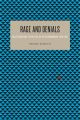 Rage and Denials