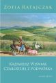 Kazimierz Wisniak. Czarodziej z podworka