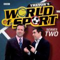 Trevor's World Of Sport  Series 2