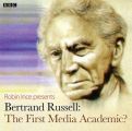 Bertrand Russell The First Media Academic? (Archive On 4)