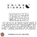 Mallets Aforethought