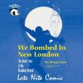 We Bombed in New London