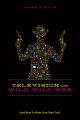 Television on the Wild Wild Web