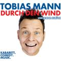 Tobias Mann, Durch den Wind. Und wieder zuruck