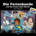 Die Ferienbande, Folge 9: Die Ferienbande und der krass uble Racher - Ruckfall, Teil 2