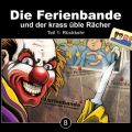 Die Ferienbande, Folge 8: Die Ferienbande und der krass uble Racher - Ruckkehr, Teil 1