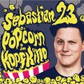 Sebastian23, Popcorn im Kopfkino